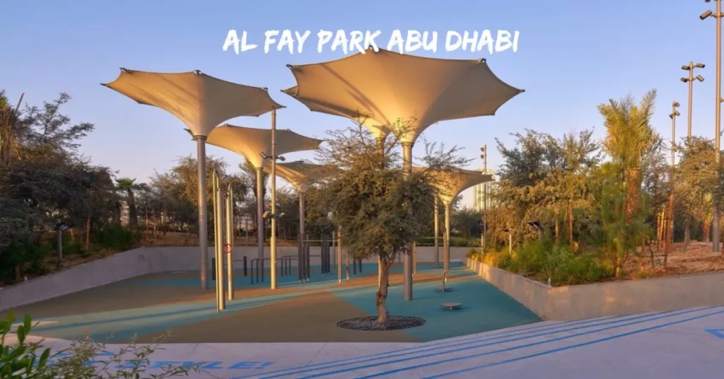 Al Fay Park Abu Dhabi