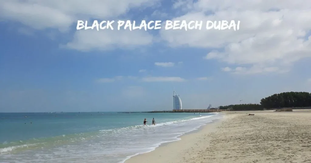 Black Palace Beach Dubai