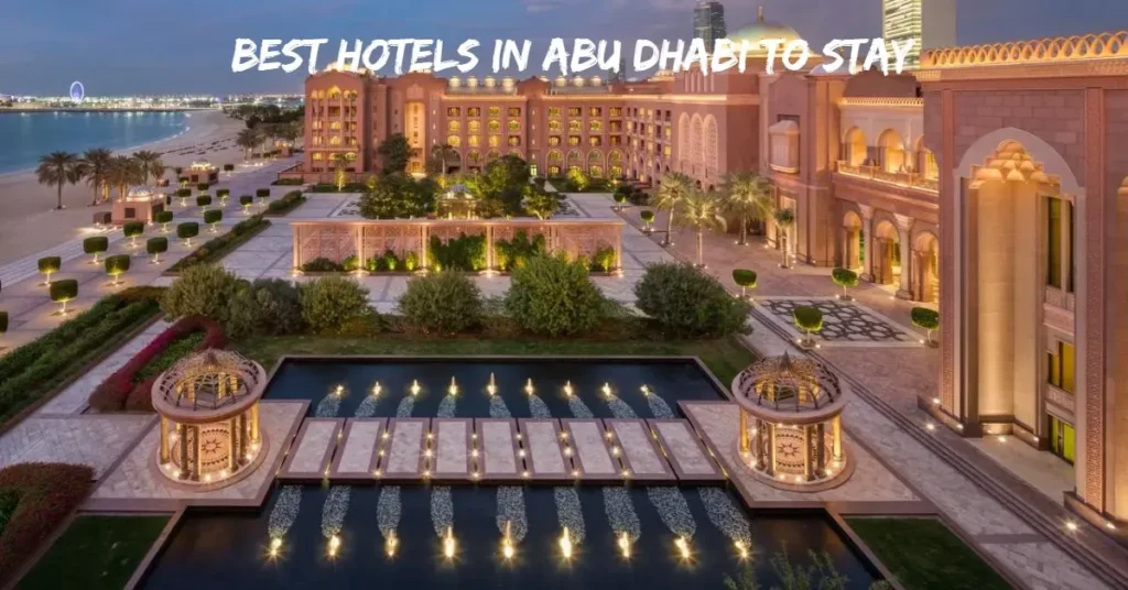 Best Hotels in Abu Dhabi to Stay