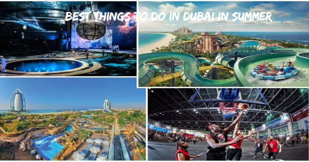 Best Things to Do in Dubai in Summer