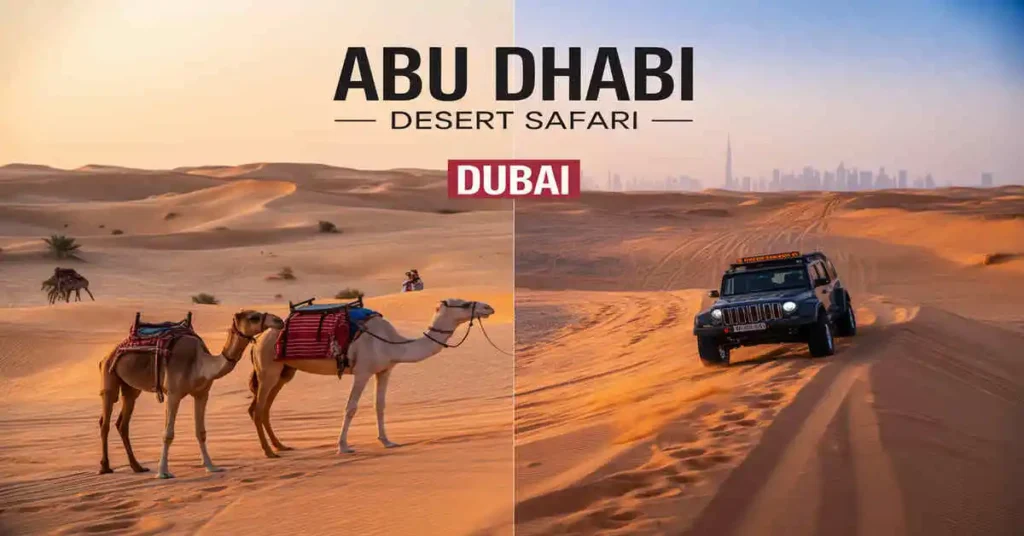 Abu Dhabi vs Dubai Desert Safari